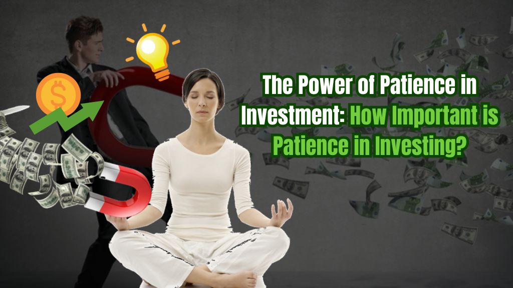 How Important is Patience in Investing