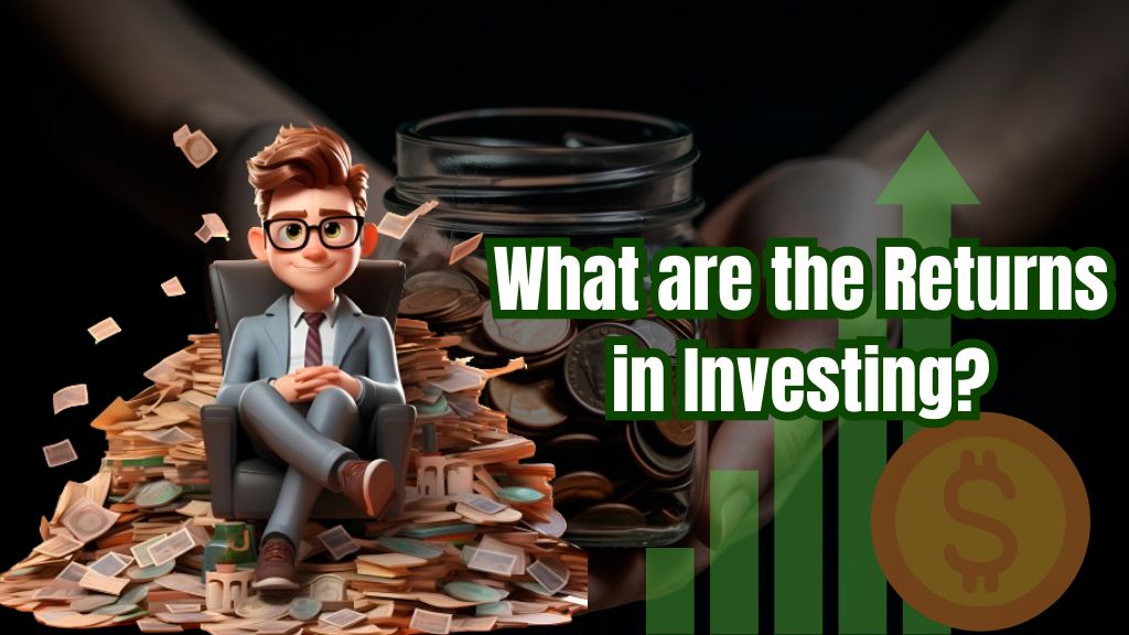 What are the Returns in Investing